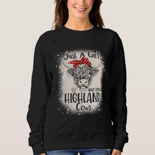 Bleached Heifer Just a Girl Who Loves Highland Cow Sweatshirt (Vorderseite)