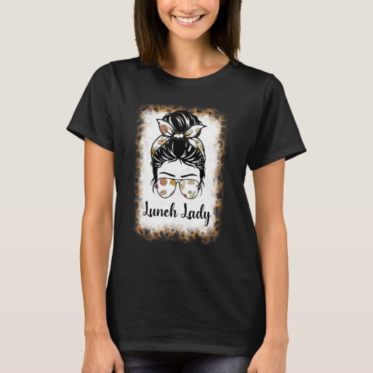 Bleached Leopard   Lunch Lady Messy Bun Lunch Lady T-Shirt (Vorderseite)