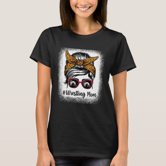 Bleached Life Wrestling Mom Leopard Messy bun Glas T-Shirt (Vorderseite)