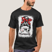 Bleached Mawmaw Life Soccer Messy Bun Baseball Wor T-Shirt (Vorderseite)