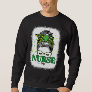 Bleached Nurse Life Messy Bun Leopard St Patricks Sweatshirt