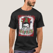 Bleached Santa's Favorite X Ray Tech Messy Bun Chr T-Shirt (Vorderseite)