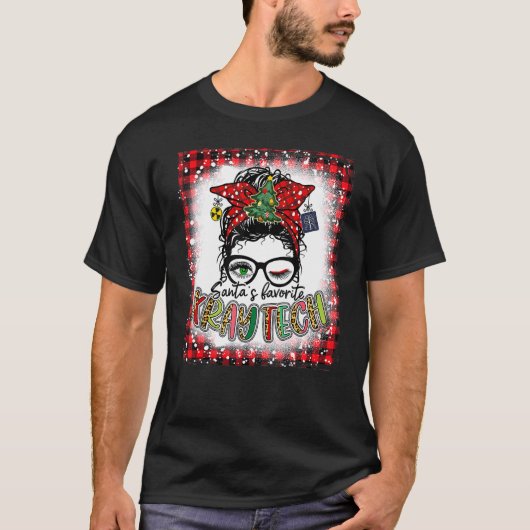 Bleached Santa's Favorite X Ray Tech Messy Bun Chr T-Shirt (Vorderseite)