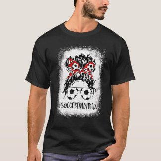 Bleached Soccer Mawmaw Life Messy Bun Frauen Mutte T-Shirt