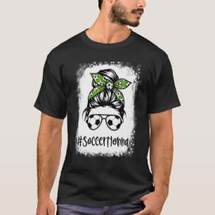 Bleached Soccer Nonna Life Messy Bun Hair Mütter T-Shirt