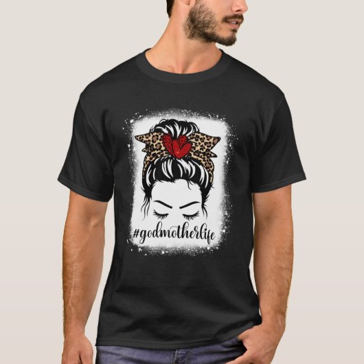 Bleaches Godmutter Life Messy Bun Leopard Print Mo T-Shirt (Vorderseite)