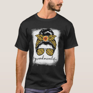 Bleaches Großmutter Life Messy Hair Bun Mütter Day T-Shirt