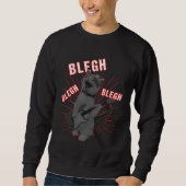 Blegh Cat Metalcore Deathcore Music Sweatshirt (Vorderseite)