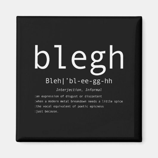 Blegh Definition Heavy Metal Head Metalcore Funny Magnet (Vorne)