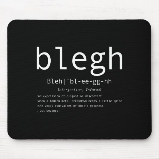 Blegh Definition Heavy Metal Head Metalcore Funny Mousepad (Vorne)