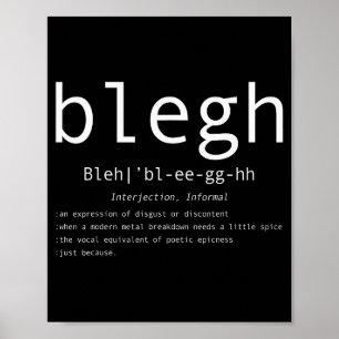 Blegh Definition Heavy Metal Kopf Metalcore Lustig Poster