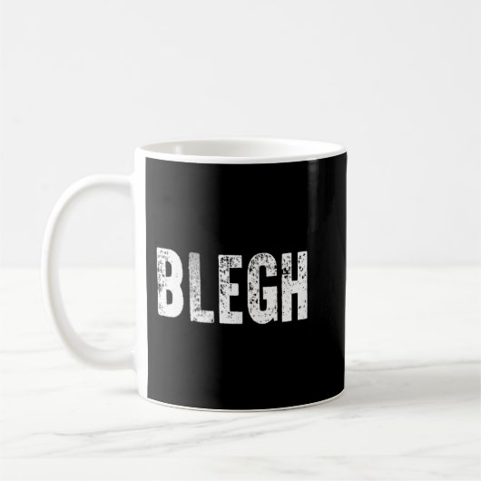 BLEGH Funny Heavy Metalcore Rock Music Singe Kaffeetasse (Links)