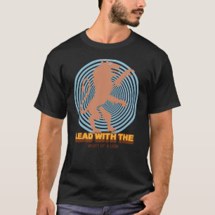 Blei mit dem Herz eines Löwen T-Shirt