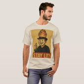 Bleib angezündet T-Shirt (Vorne ganz)