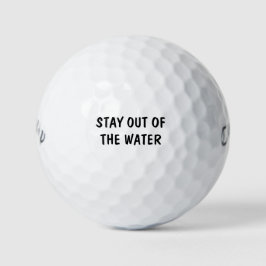 Bleib aus dem Wasser heraus | Lustiges Geburtstags Golfball