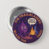 Bleib bei der Feigen-Camping-Abenteuer Button (Vorne & Hinten)