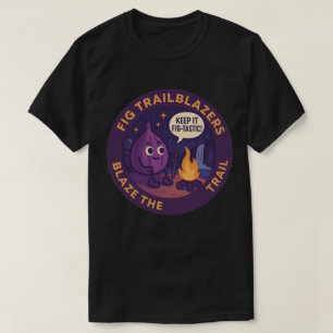 Bleib bei der Feigen-tastischen Camping-Abenteuer T-Shirt