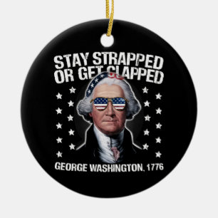 Bleib bewaffnet oder kriegst geklatscht George Was Keramik Ornament