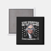 Bleib bewaffnet oder kriegst geklatscht George Was Magnet (Vorderseite/Rückseite)