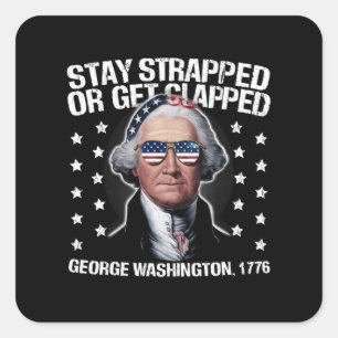 Bleib bewaffnet oder kriegst geklatscht George Was Quadratischer Aufkleber