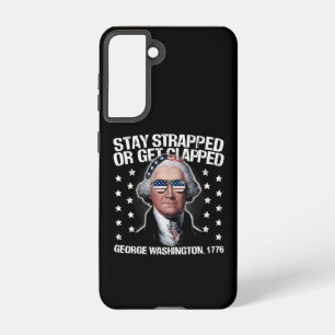 Bleib bewaffnet oder kriegst geklatscht George Was Samsung Galaxy Hülle