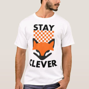 Bleib Clever Fuchs T-Shirt