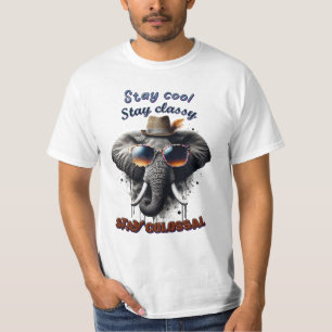 Bleib Cool, Bleib Klassisch, Bleib Kolossal, Elefa T-Shirt