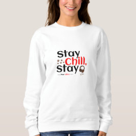 Bleib cool. Bleib pawsitiv. Sweatshirt