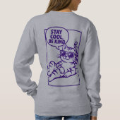 Bleib cool, sei nett, Chill-Katze-Positivität Sweatshirt (Rückseite)