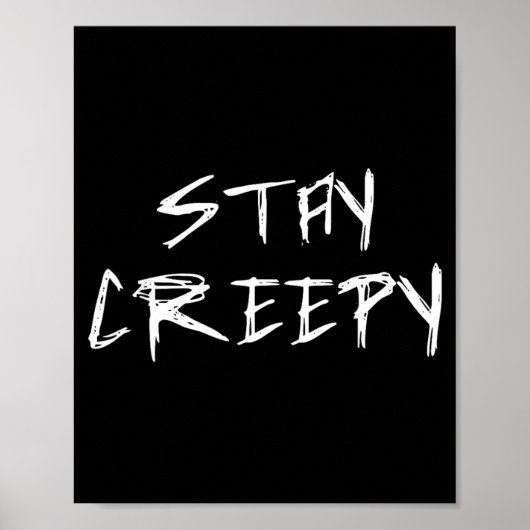 Bleib creepy Emo Goth Halloween lustig Poster (Vorne)