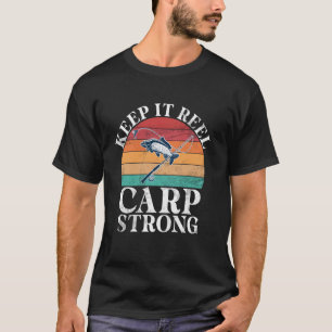 Bleib dran Karpfen Starkes Karpfenfischen T-Shirt