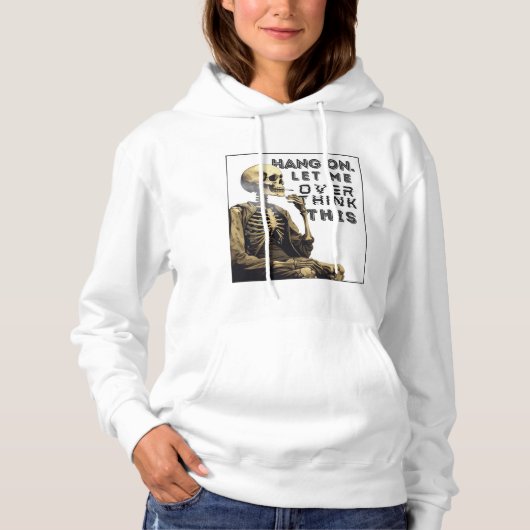 Bleib dran, lass mir das überdenken hoodie (Vorderseite)