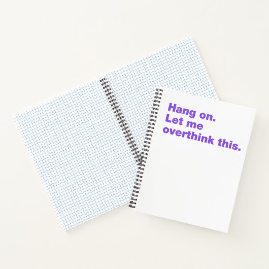 Bleib dran. Lass mir das überdenken Notizblock (Innenseite)