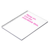 Bleib dran. Lass mir das überdenken Notizblock (Linke Seite)