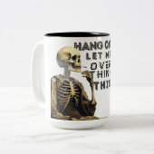 Bleib dran, lass mir das überdenken zweifarbige tasse (Vorderseite Links)