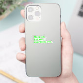 Bleib dran. Lass mir, das zu überdenken. Aufkleber (Telefon)