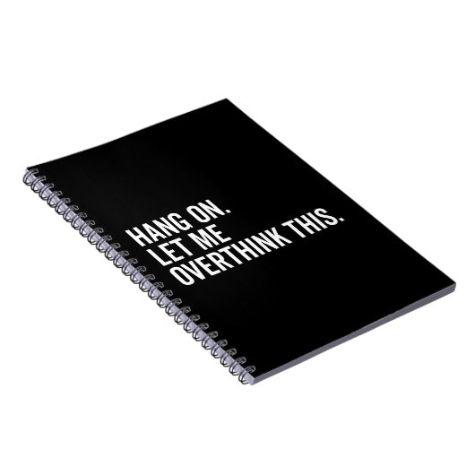 Bleib dran. Lass mir, das zu überdenken. Notizblock (Rechte Seite)