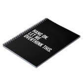 Bleib dran. Lass mir, das zu überdenken. Notizblock (Linke Seite)