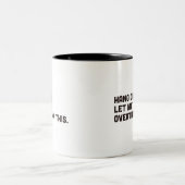 Bleib dran. Lass mir, diese Zwei-Tone-Kaffee-Tasse Zweifarbige Tasse (Mittel)