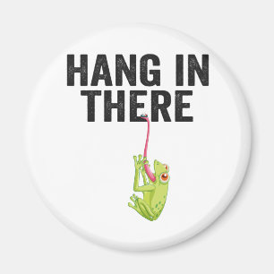 Bleib dran Lustiger Frosch Zitat Geschenk für Fros Magnet