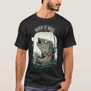Bleib Echt Angeln 1 T-Shirt