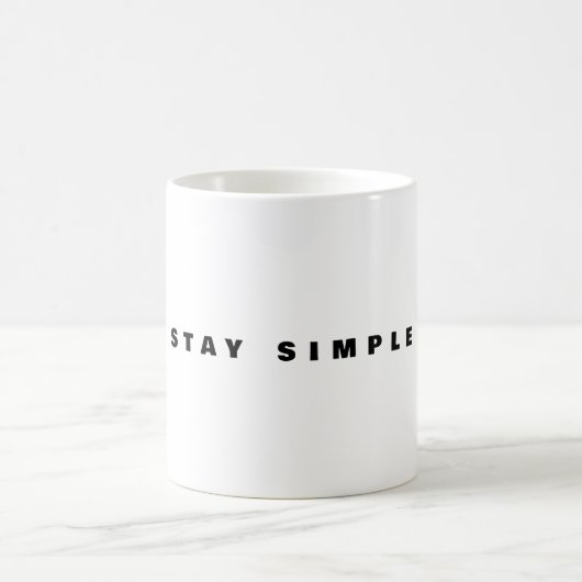 Bleib-einfach-Becher | Minimaler Spruch Kaffeetasse (Mittel)