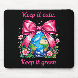 Bleib es süß, bleib es grün, Tag der Erde, Planet Mousepad