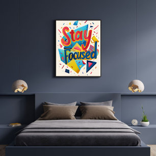 Bleib Fokussiert Farbige Motivierende Moderne Poster