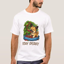 Bleib Frech Süßer Hund mit Kaffee Grafik T-Shirt