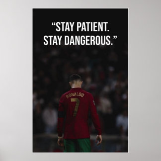 Bleib geduldig, bleib gefährlich Motivationsposter Poster
