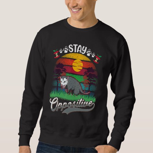 Bleib gegensätzlich Possum Opossum Sweatshirt (Vorderseite)