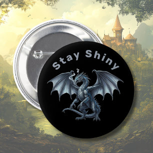 Bleib Glänzender Silberdrache Button