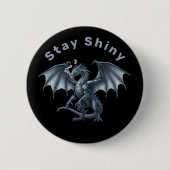 Bleib Glänzender Silberdrache Button (Vorderseite)