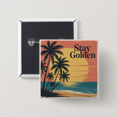Bleib Golden Button (Vorne & Hinten)
